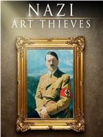 Nazi Art Thieves在线观看和下载