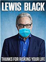 Lewis Black: Thanks for Risking Your Life在线观看和下载