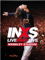 INXS: Live Baby Live在线观看和下载