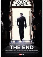 THE END: Inside the Last Days of the Obama White House在线观看和下载