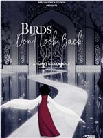 Birds Don't Look Back在线观看和下载