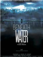 Beneath Water在线观看和下载