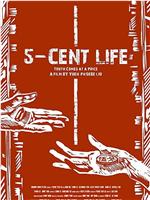 Five-cent Life在线观看和下载