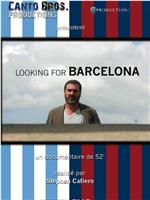 Looking for Barcelona在线观看和下载