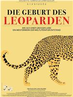 Die Geburt des Leoparden在线观看和下载