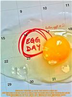 Egg Day在线观看和下载