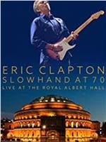 Eric Clapton: Live at the Royal Albert Hall在线观看和下载