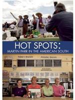 Hot Spots: Martin Parr in American South在线观看和下载