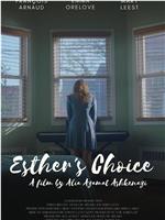 Esther's Choice在线观看和下载