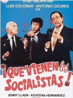 ¡Que vienen los socialistas!在线观看和下载