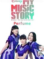 Perfume: My Music Story在线观看和下载