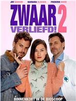 Zwaar Verliefd! 2在线观看和下载