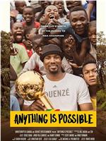 Anything is Possible A Serge Ibaka Story在线观看和下载