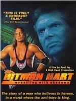 Hitman Hart: Wrestling with Shadows在线观看和下载