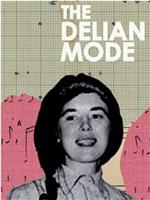 The Delian Mode在线观看和下载