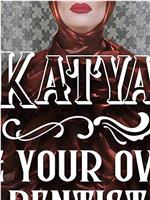 Katya: Be Your Own Dentist在线观看和下载