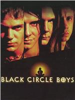 Black Circle Boys在线观看和下载