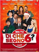 Ma tu di che segno 6?在线观看和下载