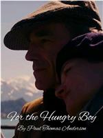 Phantom Thread: For the Hungry Boy在线观看和下载