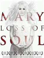 Mary Loss of Soul在线观看和下载