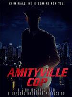 Amityville Cop在线观看和下载