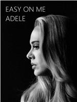 Adele: Easy on Me在线观看和下载