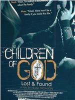 Children of God: Lost and Found在线观看和下载