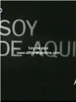 Soy de aqui在线观看和下载