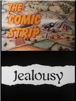 The Comic Strip Presents: Jealousy在线观看和下载