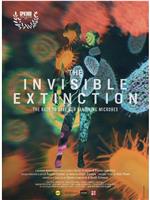 The Invisible Extinction在线观看和下载