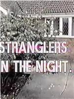 Stranglers In The Night在线观看和下载