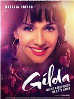 Gilda, no me arrepiento de este amor在线观看和下载