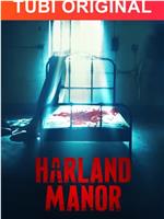 Harland Manor在线观看和下载