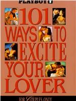 Playboy: 101 Ways to Excite Your Lover在线观看和下载