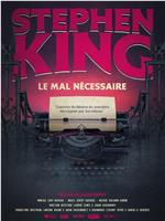 Stephen King：Le mal nécessaire在线观看和下载