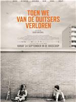 Toen we van de Duitsers verloren在线观看和下载