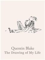 Quentin Blake: The Drawing of My Life在线观看和下载