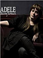 Adele: Chasing Pavements在线观看和下载