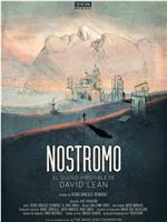 《诺斯特罗莫》：大卫·里恩不可能的梦在线观看和下载