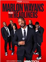 Marlon Wayans Presents: The Headliners在线观看和下载