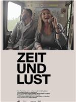 Zeit und Lust在线观看和下载