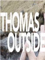 Thomas Outside在线观看和下载
