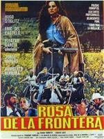 Rosa de la frontera在线观看和下载
