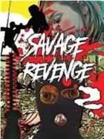 Savage Revenge 2在线观看和下载