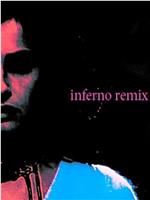 Inferno Remix在线观看和下载