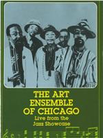 The Art Ensemble of Chicago在线观看和下载