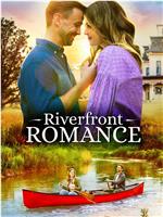 Riverfront Romance在线观看和下载