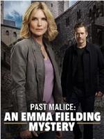 past Malice: An Emma Fielding Mystery在线观看和下载