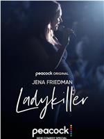 Jena Friedman: Ladykiller在线观看和下载