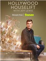 Hollywood Houselift with Jeff Lewis Season 1在线观看和下载